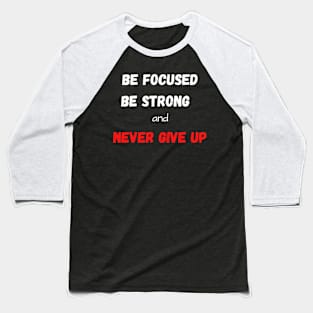 Motivational words Baseball T-Shirt